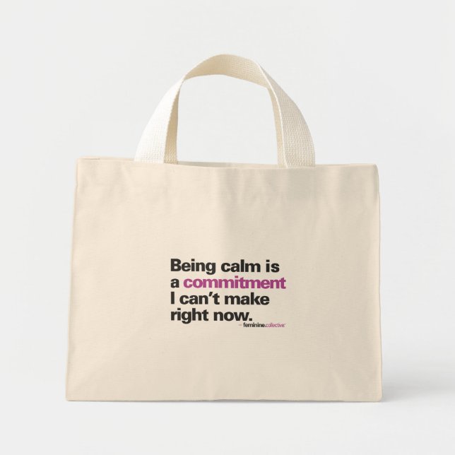Bolsa Tote Mini Ser calmo é... Marca de Tote (Frente)