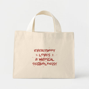 Bolsa Tote Mini Todo Mundo Adora Um Tecnólogo Médico