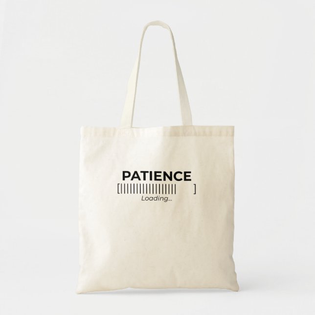 Bolsa Tote Minimalist Patience Loading Typography Bar Tote  (Frente)