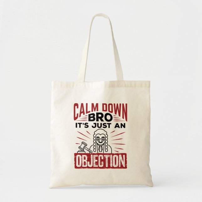 Bolsa Tote Mock Trial Calm Down, mas é apenas uma objeção (Frente)