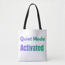 Bolsa Tote Modo Silencioso Ativado – Design de Texto em Negri
