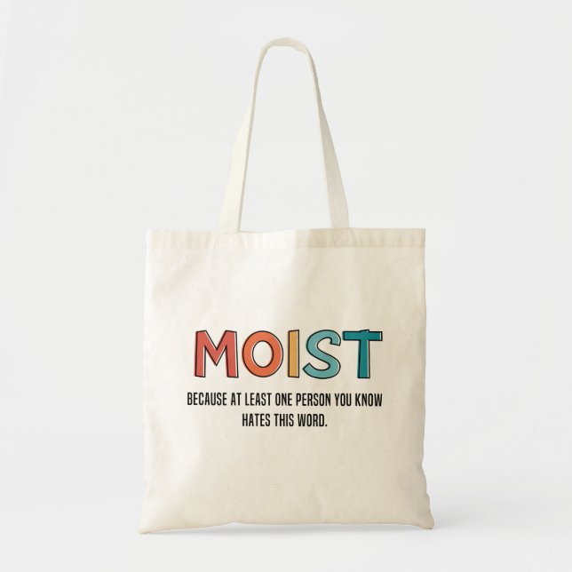 Bolsa Tote Moist Engraçado Dizendo Humor Humor Humor Engraçad (Frente)