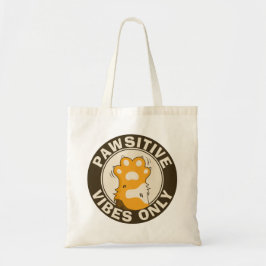 Bolsa Tote Motivational Cat Pawsitive vibes only Fun Paw
