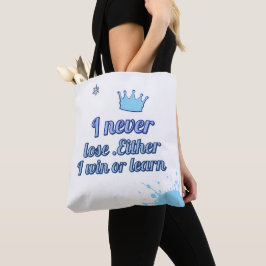 Bolsa Tote Motivational_I Nunca Perder Ganhar ou aprender