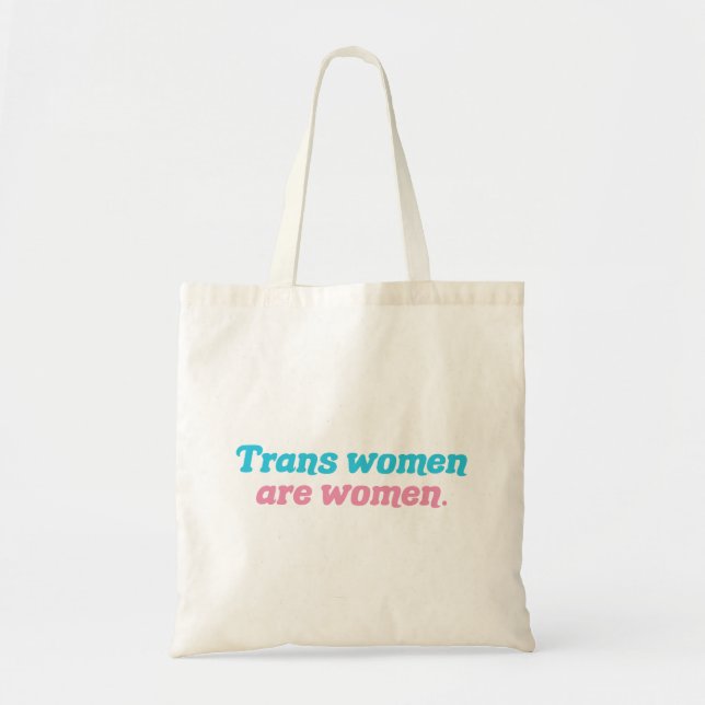 Bolsa Tote Mulheres Trans são Mulheres Transgênero (Frente)