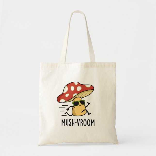 Bolsa Tote Mush-vroom Funny Fast Mushroom Pun (Frente)