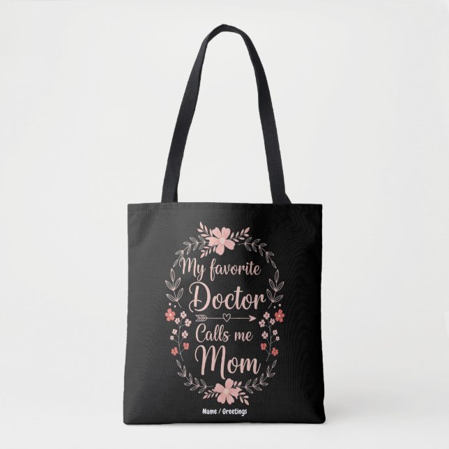 Bolsa Tote My Favorite Doctor Calls Me Mom Funny Cute Gift  (Frente)