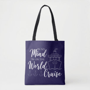 Bolsa Tote Na minha mente estou no cruzeiro mundial