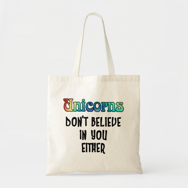 Bolsa Tote Não acredite em Unicórnios (Frente)