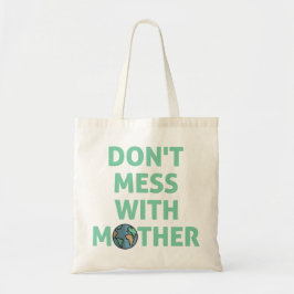 Bolsa Tote Não brinque com a mãe!