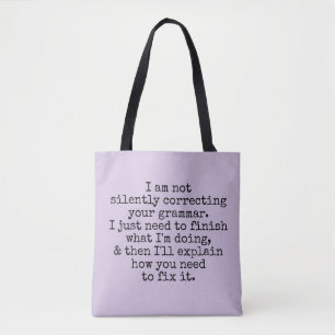 Bolsa Tote Não Corrigindo Silentemente Sua Gramática, Lavan