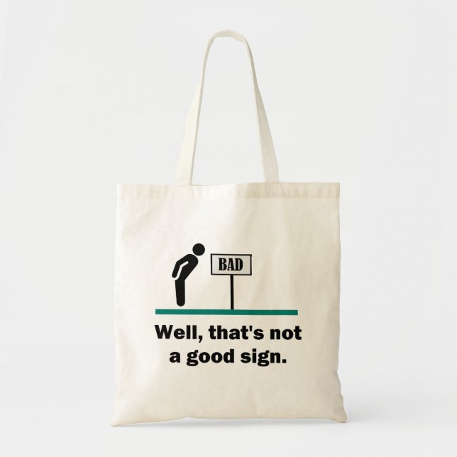 Bolsa Tote Não É Um Bom Sinal Engraçado Novidade Pai Humor Pi (Frente)