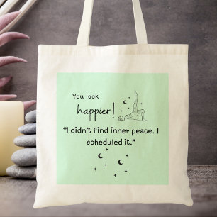 Bolsa Tote Não encontrei paz interior. Eu agendei."