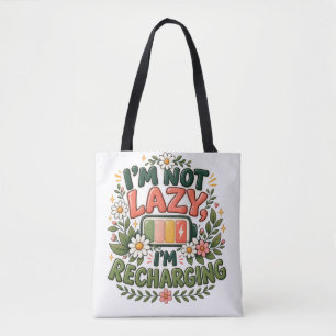 Bolsa Tote Não Estou Preguiçoso Estou Recarregando Bateria Fl