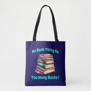 Bolsa Tote Não Existe Coisa como Muitos Livros!