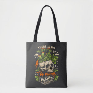 Bolsa Tote Não Existe Coisa Tal Como Muitas Plantas Caveira