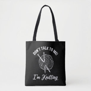 Bolsa Tote Não fale comigo! Estou tricotando