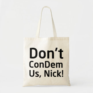 Bolsa Tote Não faz ConDem nós saco de Nick