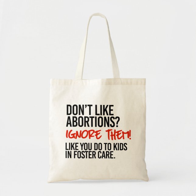 Bolsa Tote Não goste de abortos e ignore-os (Frente)