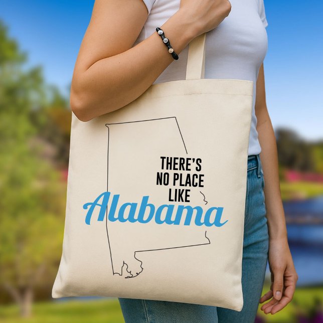 Bolsa Tote Não há lugar como Alabama, Saco de Tote, Presente  (Criador carregado)