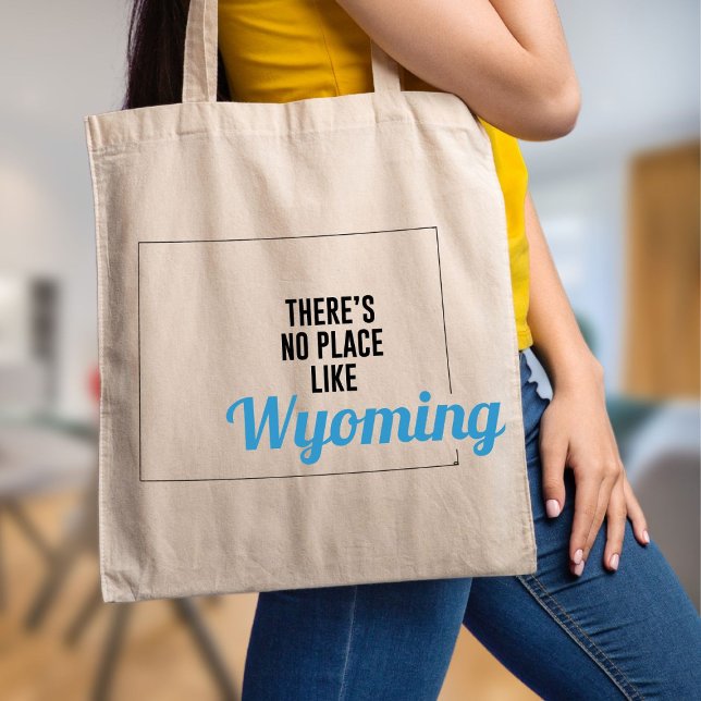 Bolsa Tote Não há lugar como Wyoming, Tote Bag, Mamãe Gift (Criador carregado)