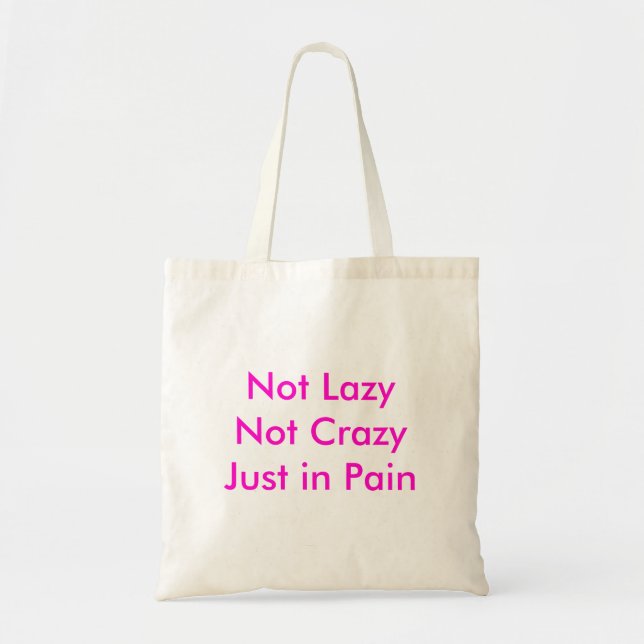 Bolsa Tote Não LazyNot CrazyJust na dor (Frente)