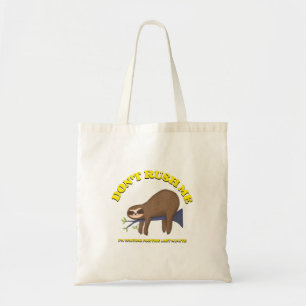 Bolsa Tote Não Me Apresse Estou Esperando O Último Minuto