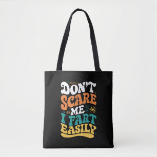 Bolsa Tote Não Me Assuste Eu Peido Facilmente Citação Diverti