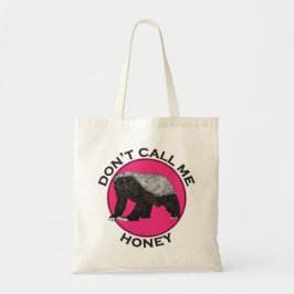 Bolsa Tote Não Me Chame De Mel Arte De Mel Mel Feminista Rosa