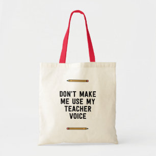 Bolsa Tote Não me faça usar minha voz do professor