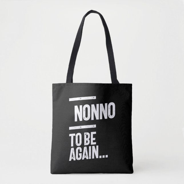 Bolsa Tote Não Para Ser De Novo | Presente para avô (Frente)