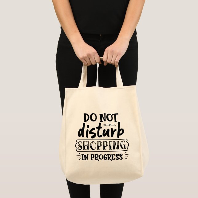 Bolsa Tote Não Perturbe Compras Em Andamento (Frente (produto))