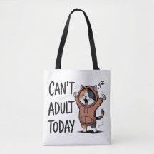 "Não Posso Ser Adulta Hoje" Gato Divertido