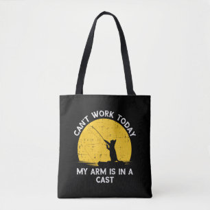 Bolsa Tote Não Posso Trabalhar Hoje Meu Braço Está Engessado