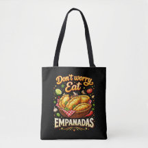 Não se Preocupe, Coma Empanadas
