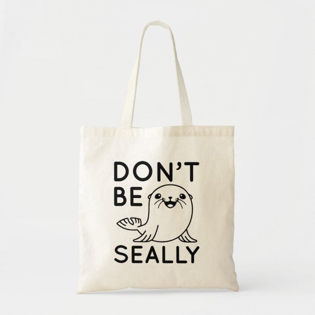 Bolsa Tote Não Seja Sensível (Frente)