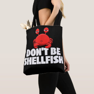 Bolsa Tote Não seja Shellfish Crustacean Crab Amante de os an