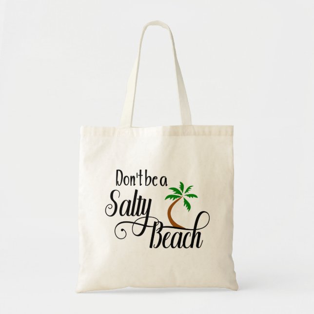 Bolsa Tote Não seja uma Férias de Verão Engraçadas em Salty B (Frente)