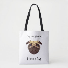 Bolsa Tote Não Solteiro eu ter um Pug