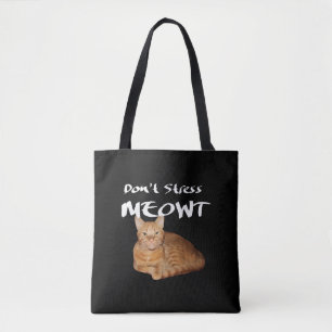 Bolsa Tote Não Stress Meowt - O Gato Laranja me estressa
