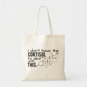 Bolsa Tote Não tenho o Cortisol para lidar com isso!
