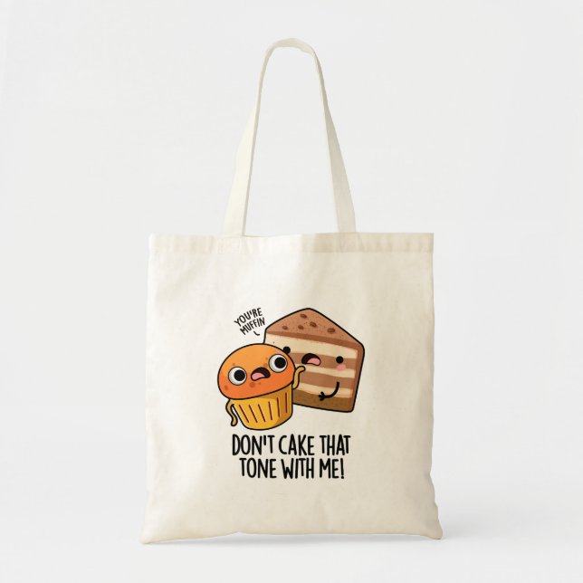 Bolsa Tote Não Use Esse Tom Comigo Piada Divertida de Lanche  (Frente)