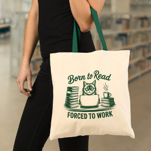Bolsa Tote Nascido para Ler Forçado a Trabalhar Amante de Liv