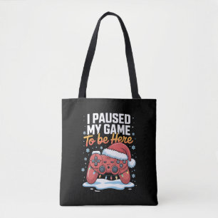 Bolsa Tote Natal Eu Pausar Meu Jogo Para Estar Aqui Engraçado
