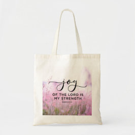 Bolsa Tote Nehemiah 8:10 The Joy of the Lord Is My Strength