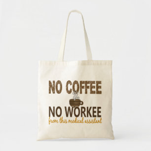Bolsa Tote Nenhum café nenhum assistente médico de Workee