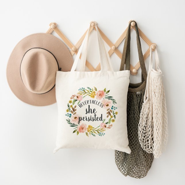 Bolsa Tote Nevertheless, She Persisted | Floral Quote (Criador carregado)