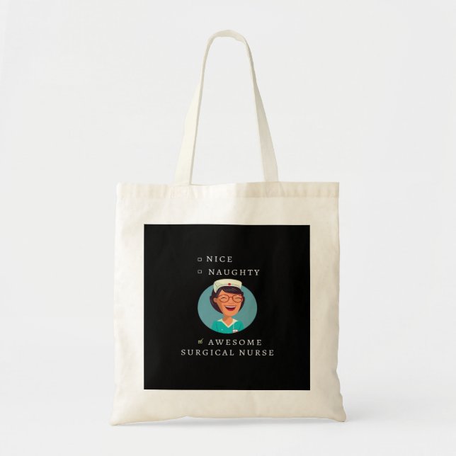 Bolsa Tote Nice Naughty Awesome Surgical Nurse (Frente)