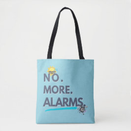Bolsa Tote 💤 No. More. Alarms.