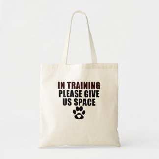 Bolsa Tote No Treinamento, Por Favor, Dê-Nos Um Cão De Treina